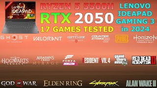 Ryzen 5 5500H RTX 2050  Tested in 17 Games  Lenovo IdeaPad Gaming 3 [upl. by Dusty]