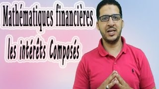 Mathématiques financièresLes intérêts composés4Gestion Academy [upl. by Argile]