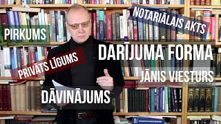 Darījuma forma Jānis Viesturs Nr63 nekustamaisīpašums izglītiba tiesiskums rtu [upl. by Ahtekahs]