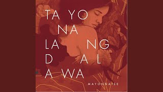 Tayo Na Lang Dalawa [upl. by Sara425]