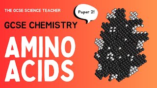 GCSE Chemistry Amino Acids AQA OCR Edexcel  Paper 2 Content [upl. by Tacye]