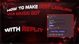 HOW TO MAKE BEST LAVALINK MUSIC BOT V14 REPLIT EZ [upl. by Anilat817]