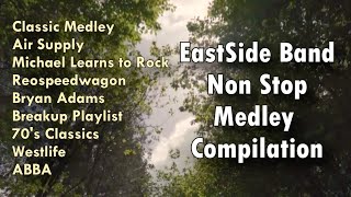 EastSide Band Non Stop Medley Cover Compilation [upl. by Zoa]