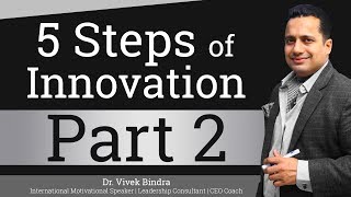 5 Steps of Innovation  Part 2  Hindi  By Dr Vivek Bindra  Leadership Trainer [upl. by Sheaff]