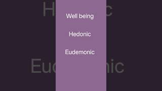 wellbeing Hedonic amp Eudemonic wellbeing psychology education teaching health pleasure shorts [upl. by Schellens293]