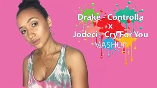 Drake quotControllaquot amp Jodeci quotCry for Youquot Mashup [upl. by Siol934]