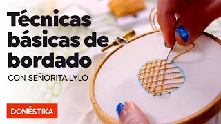 Técnicas básicas de bordado  Curso online de Señorita Lylo  Domestika [upl. by Nekial490]