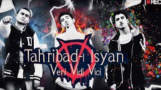 Tahribadı İsyan  Veni Vidi Vici Official Audio [upl. by Ariahs]