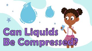 Can Liquids Be Compressed  Solids and Liquids  Science for Kids  KS3 Science  States of Matter [upl. by Staal]