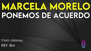 Marcela Morelo  Ponernos De Acuerdo  Karaoke Instrumental [upl. by Menashem]