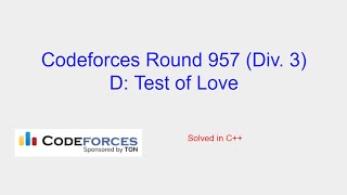 Test of Love  Codeforces Round 957 Div 3 Problem D Solution [upl. by Ulrika890]