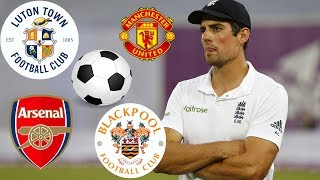 Alastair Cook  What Football team do you support  England Cricketer [upl. by Baily]