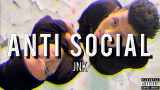 JNK  ANTISOCIAL Official Music Video  Prodayyanbeats  Ice And Flame  Side B  JNKSTUDIO [upl. by Wainwright]