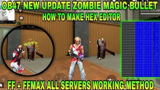 HOW TO MAKE HEX EDITOR FF DATA ZOMBIE😱MAGIC BULLET HOLOGRAM ANTI BAN NI BAN METHOD FF HOLOGRAM [upl. by Tennek]