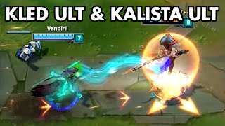 KLED ULT amp KALISTA ULT [upl. by Ariela846]