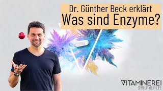 Was sind Enzyme  Einfach erklärt von Dr Günther Beck [upl. by Wadleigh]