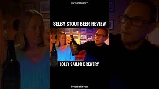 Selby Stout Beer Review Jolly Sailor Brewery [upl. by Butte232]