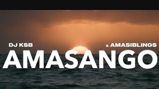 DJ KSB feat AMASIBLINGS  AMASANGO OFFICIAL AUDIO [upl. by Anthea]