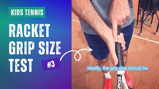 3 of 6 Kids Tennis How to Choose the Racket Grip Size [upl. by Apfelstadt236]