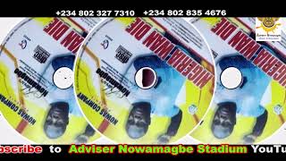 ADVISER NOWAMAGBE Title Nija WN DIE [upl. by Coniah]