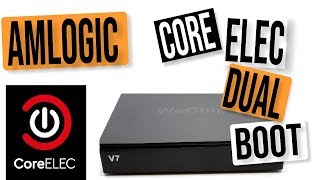 CORE ELEC DUAL BOOT TUTORIAL AMLOGIC S905 S912 TV BOXES  LIBREELEC MINOR UPDATE FORK [upl. by Viguerie87]