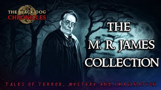 Scary Stories  THE M R JAMES COLLECTION  The Master of British Horror [upl. by Neral]