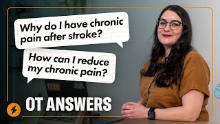 Why do I have chronic pain after stroke OT Answers [upl. by Alledi312]