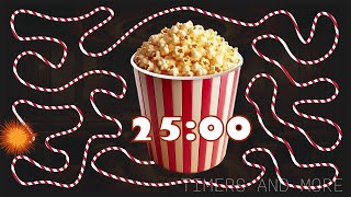 25 Minute popcorn 🍿 bomb 💣 timer [upl. by Ailegna]