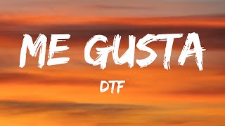 DTF  Me Gusta Speed Up Lyrics [upl. by Xam481]