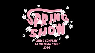 Dance Company at Virginia Tech Spring Show 2024 Livestream [upl. by Nahtanha529]