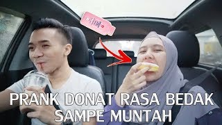 PRANK PACAR DONAT RASA BEDAK SAMPE MUNTAH  GONE WRONG [upl. by Cicero]