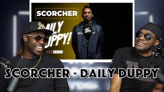 Scorcher  Daily Duppy  Reaction [upl. by Nivram]