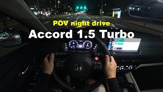 2024 Honda accord 15 turbo POV night drive [upl. by Frants]