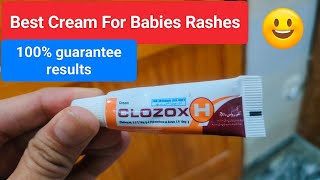 Best rashes cream for babies  Clozox H cream  Honest Reviews From Pakistan [upl. by Eiboj]