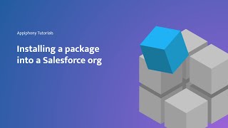 Installing a package into a Salesforce org [upl. by Aihcropal]