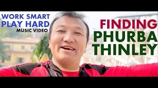 Work Smart Play HardKezang Dorji ft Phurba Thinley amp Ugyen Penjor [upl. by Sirapal]