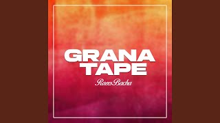 Grana Tape [upl. by Nareht]