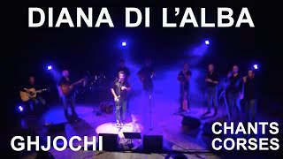 Ghjochi  Diana di lAlba  Chants corses [upl. by Weylin690]