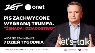 PiS zachwycone wygraną Trumpa quotŻenada i dziadostwoquot quotmentalność lizusówquot  7 Dzień Tygodnia [upl. by Yrrol430]