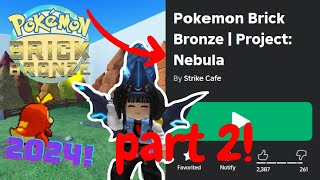 Playing Pokémon Brick Bronze in 2024 Part 2 [upl. by Neeruan]