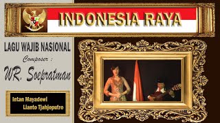 INDONESIA RAYA  WR Soepratman  Lianto Tjahjoputro amp Intan Mayadewi Tjahjaputra [upl. by Corie]