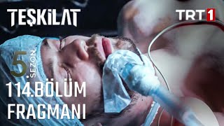 Teşkilat 114 Bölüm Fragmanı Artık işin bitti [upl. by Allisurd]