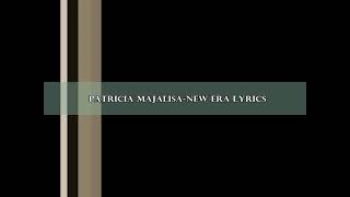 Patricia majalisa New era lyrics video [upl. by Bijan]