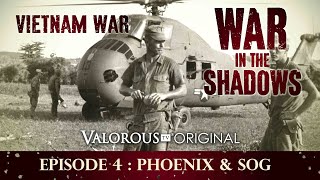 War in the Shadows Episode 4 Phoenix amp SOG [upl. by Hamlin709]