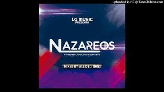 Los Nazareos Mix By DJAlexEditions LGMusic [upl. by Eli]