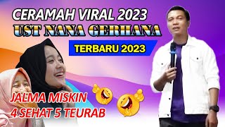 Ceramah Humoris Dan Bermakna Ustadz Nana Gerhana [upl. by Jarv]