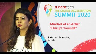 DAS2020  Mindset of an Artist  Disrupt Yourself  Manchu Lakshmi Artist  SuneraTech [upl. by Kazmirci]