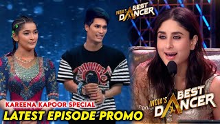 India Best Dancer Season 4 Latest Episode Kareena Kapoor Special Promo  IBD Season 4 Today Episode [upl. by Neomah144]