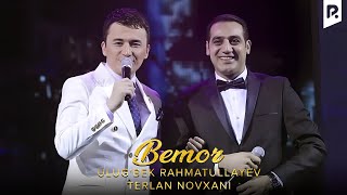 Ulugbek Rahmatullayev amp Terlan Novxani  Bemor  Улугбек ва Терлан  Бемор VIDEO [upl. by Wayne]