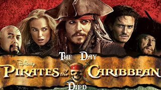 THE DAY PIRATES OF THE CARIBBEAN DIED [upl. by Traver]